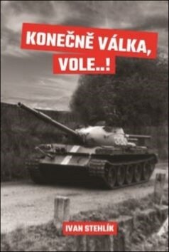 Obálka knihy Konečně válka, vole…!