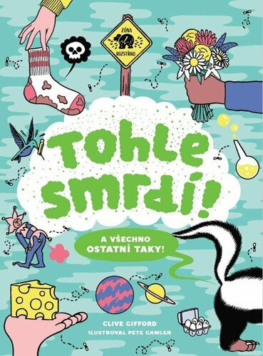 Obálka knihy Tohle smrdí! A všechno ostatní taky!