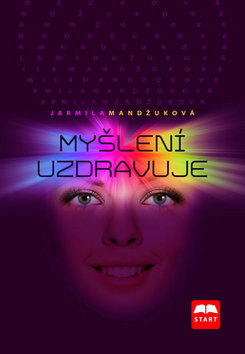 Obálka knihy Myšlení uzdravuje