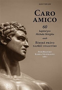 Obálka knihy Caro amico: 60 kapitol pro Michala Skřejpka