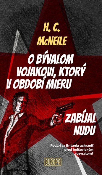 Obálka knihy O bývalom vojakovi, ktorý v období mieru zabíjal nudu