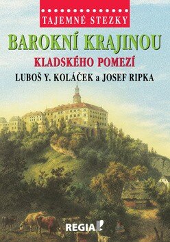 Obálka knihy Barokní krajinou Kladského pomezí