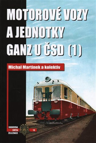 Obálka knihy Motorové vozy a jednotky Ganz u ČSD (1)