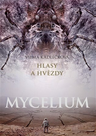 Obálka knihy Mycelium V: Hlasy a hvězdy