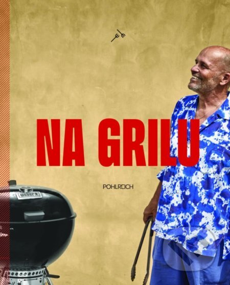 Obálka knihy Na grilu