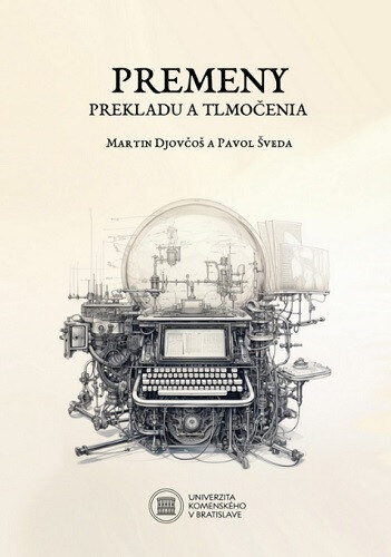 Obálka knihy Premeny prekladu a tlmočenia