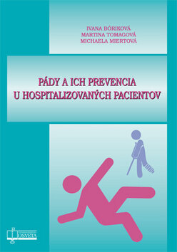 Obálka knihy Pády a ich prevencia u hospitalizovaných pacientov