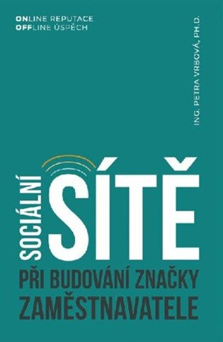 Obálka knihy Sociální sítě při budování značky zaměstnavatele