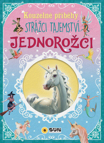 Obálka knihy Kouzelné příběhy Jednorožci