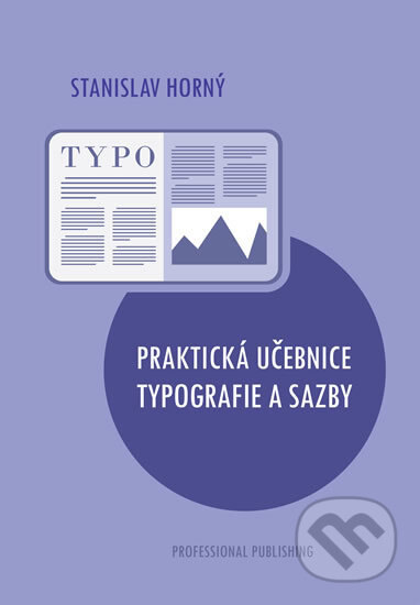Obálka knihy Praktická učebnice typografie a sazby