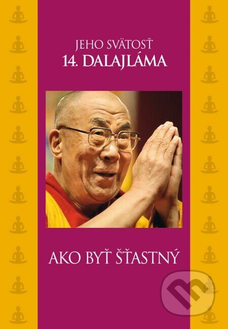 Obálka knihy Ako byť šťastný