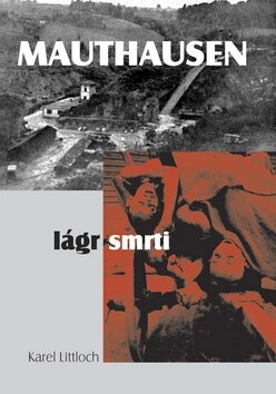 Obálka knihy Mauthausen - lágr smrti