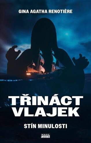 Obálka knihy Třináct vlajek - Stín minulosti