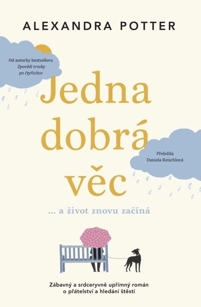 Obálka knihy Jedna dobrá věc… a život znovu začíná