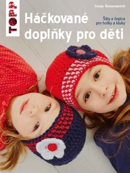 Obálka knihy TOPP Háčkované doplňky pro děti
