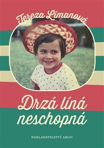 Obálka knihy Drzá líná neschopná