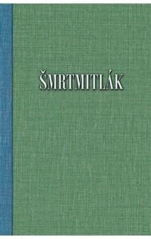 Obálka knihy Šmrtmitlák