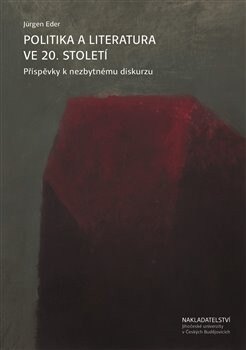 Obálka knihy Politika a literatura ve 20. století