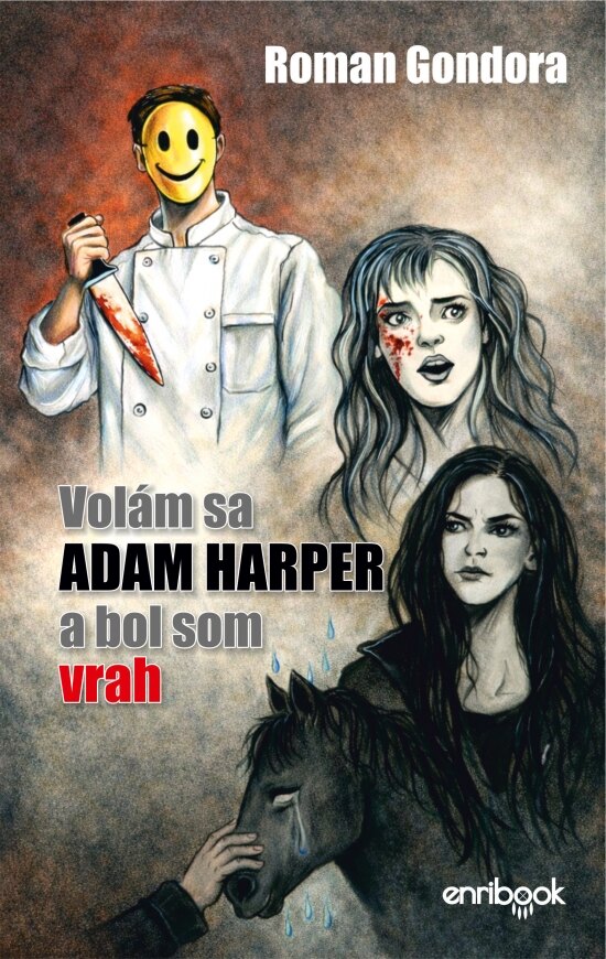 Obálka knihy Volám sa Adam Harper a bol som vrah