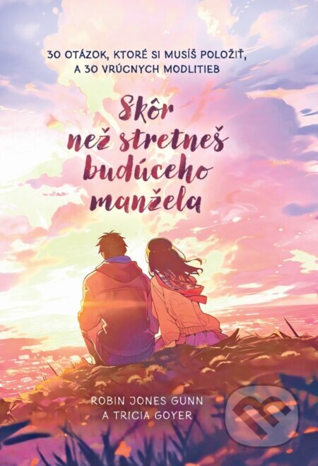 Obálka knihy Skôr než stretneš budúceho manžela