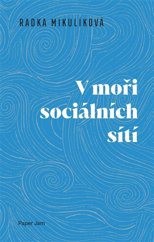 Obálka knihy V moři sociálních sítí