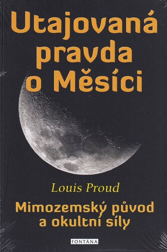 Obálka knihy Utajovaná pravda o Měsíci