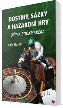 Obálka knihy Dostihy, sázky a hazardní hry