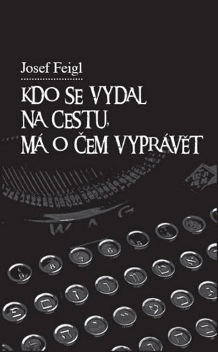 Obálka knihy Kdo se vydal na cestu, má o čem vyprávět