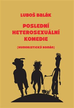 Obálka knihy Poslední heterosexuální komedie