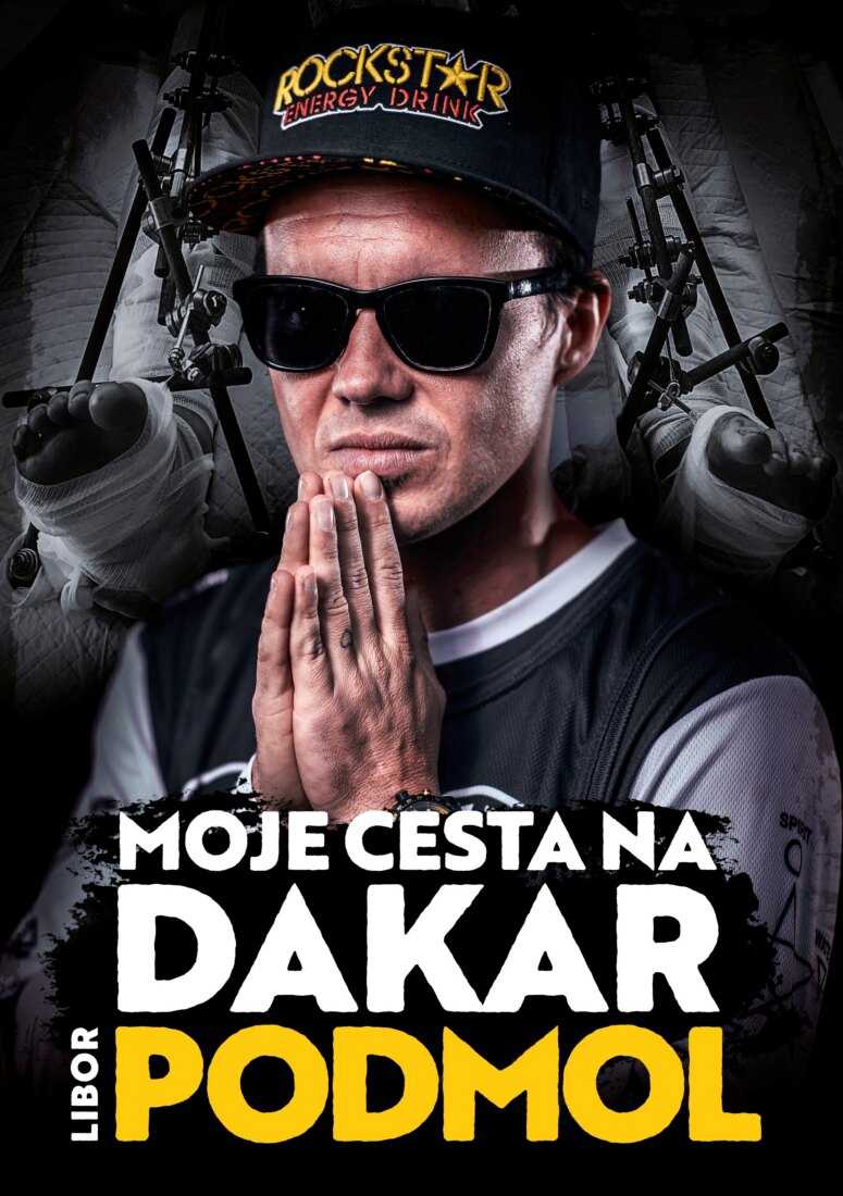 Obálka knihy Libor Podmol: Moje cesta na Dakar