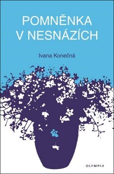 Obálka knihy Pomněnka v nesnázích