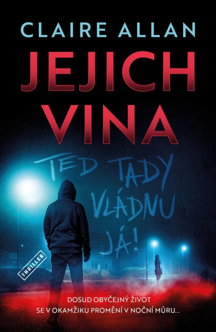 Obálka knihy Jejich vina - Teď tady vládnu já