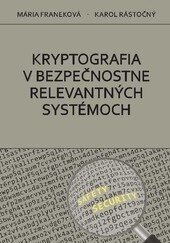 Obálka knihy Kryptografia v bezpečnostne relevantných systémoch