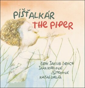 Obálka knihy Píšťalkár The Piper