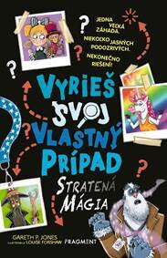 Obálka knihy Vyrieš svoj vlastný prípad: Stratená mágia