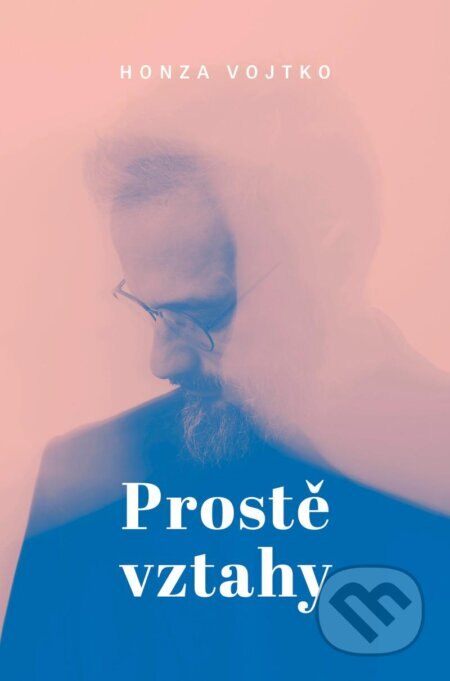 Obálka knihy Prostě vztahy