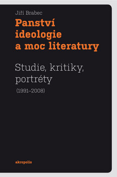 Obálka knihy Panství ideologie a moc literatury