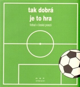 Obálka knihy Tak dobrá je to hra