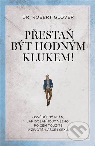 Obálka knihy Přestaň být hodným klukem!