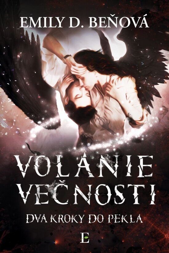 Obálka knihy Volanie večnosti (Dva kroky do pekla)