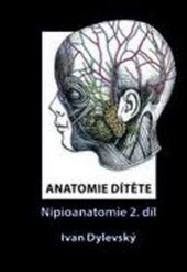 Obálka knihy Anatomie dítěte - Nipioanatomie 2. díl (1. akosť)