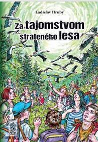 Obálka knihy Za tajomstvom strateného lesa