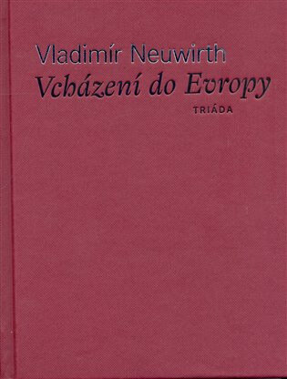 Obálka knihy Vcházení do Evropy