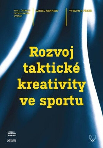 Obálka knihy Rozvoj taktické kreativity ve sportu