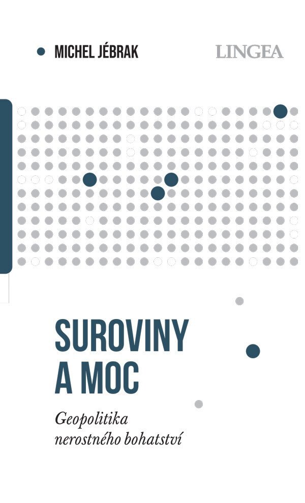 Obálka knihy Suroviny a moc - Geopolitika nerostného bohatství