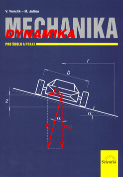 Obálka knihy Mechanika Dynamika pro školu a praxi