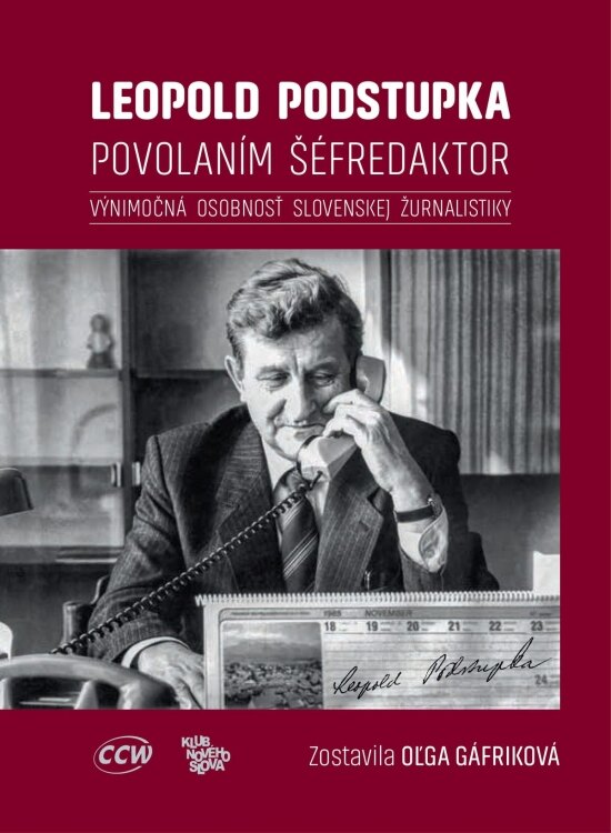 Obálka knihy Leopold Podstupka, povolaním šéfredaktor