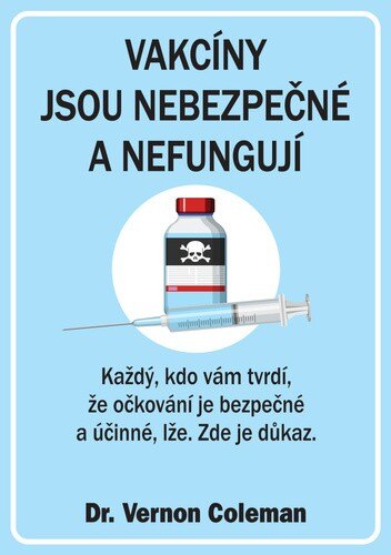 Obálka knihy Vakcíny jsou nebezpečné a nefungují