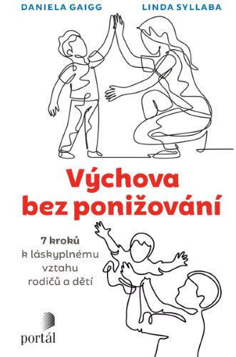 Obálka knihy Výchova bez ponižování