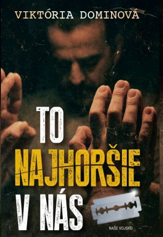 Obálka knihy To najhoršie v nás